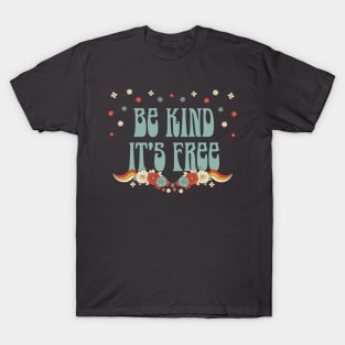 Be Kind its Free Retro 1970s T-Shirt